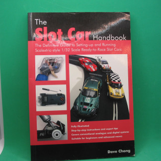book THE SLOT CAR HANDBOOK Dave Chang - FULLY ILLUSTRATED - GUIDE TO SETTING UP AND RUNNING 1/32NS READY TO RACE SLOT CARS- USED GOOD CONDITION