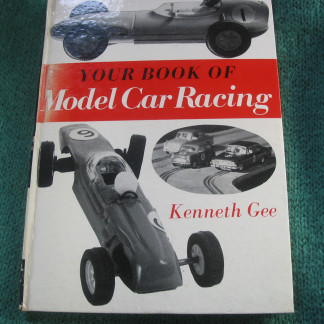 BOOK from 1965  'your book of model car racing' Kenneth  Gee -  this is an old book- it pre owned and read the spine has cracks - but the content is