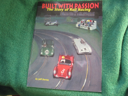 BOOK SOFT BACK  BUILT WITH PASSION THE STORY OF RAIL RACING - by JEFF DAVIES