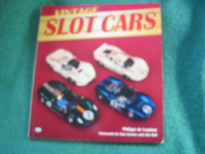 book  VINTAGE SLOT CARS  PHILIPPE  DE LESPINAY   PRE OWNED VERY GOOD CONDITION
