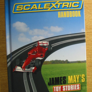 BOOK HARD BACK-- THE SCALEXTRIC HANDBOOK  James May's Toy Stories pre owned excellent