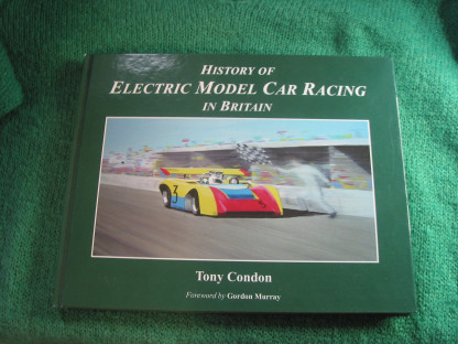 book HISTORY OF THE ELECTRIC MODEL CAR RACING IN BRITAIN TONY CONDON EXCELLENT